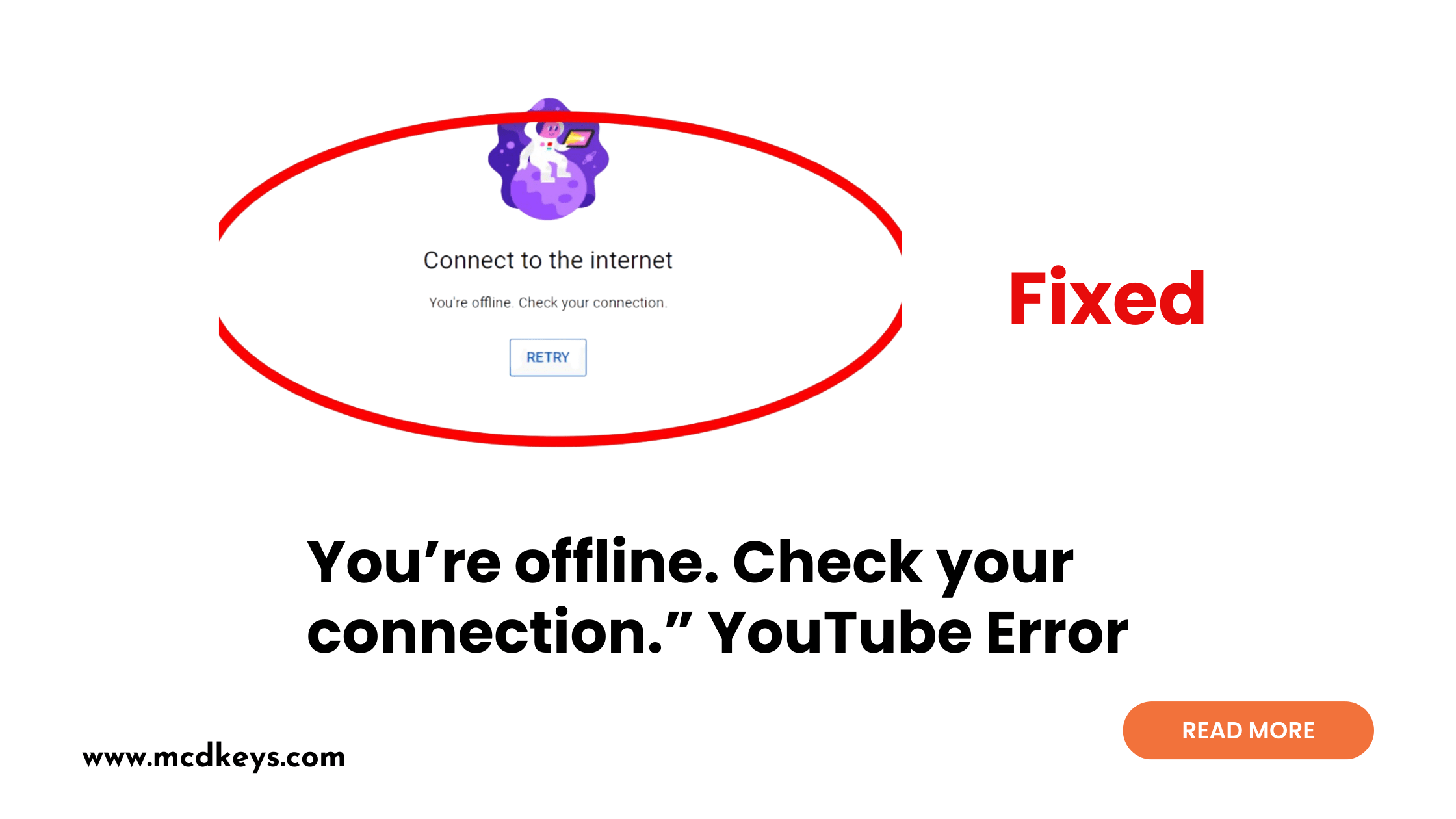 You’re offline. Check your connection. YouTube Error